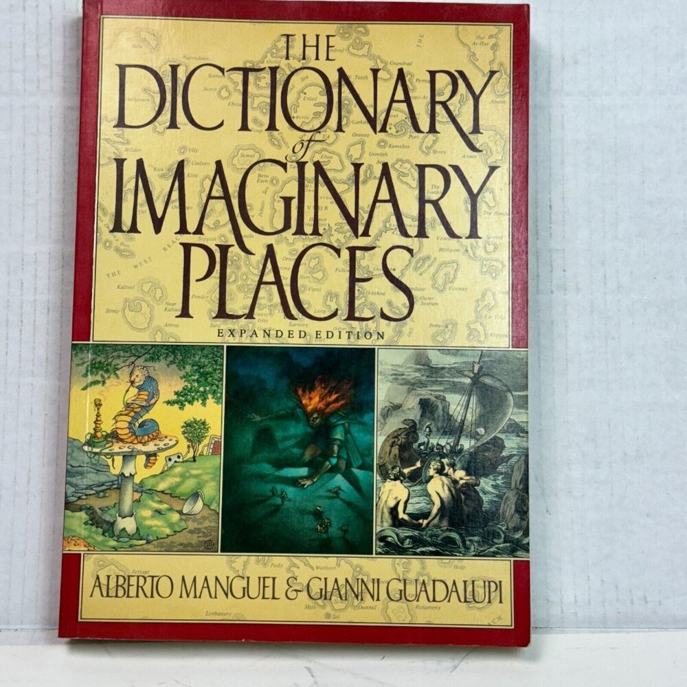 Dictionary of Imaginary Places (Expanded Edition) by Gianni Guadalupi Paperback